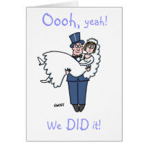 Funny Elopement "Oooh, yeah!   We DID it!" Cards