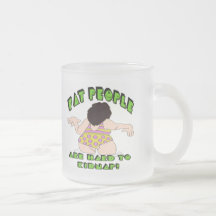 Funny Fat People T-shirts Gifts Mug