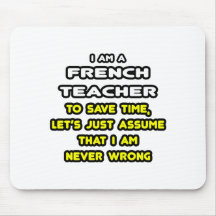 Funny French Teacher T-Shirts and Gifts Mousepad