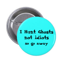 Funny Ghost Hunter Pins