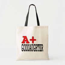 Funny Gifts for Goddaughters : A+ Goddaughter Canvas Bags