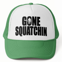Funny GONE SQUATCHIN HAT - Special *BOBO* Edition