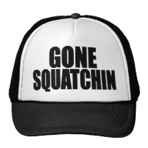 Funny GONE SQUATCHIN HAT - Special *BOBO* Edition