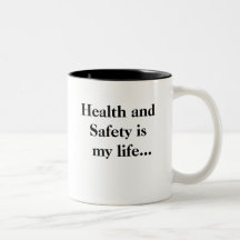 Funny Health and Safety Motivational Quote Mug