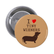 Funny I Love Tiny Wiener Dachshund Pins