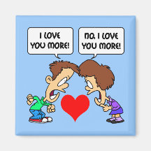 funny I love you Refrigerator Magnet