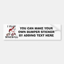 Funny I Play Baseball Tshirts and Gifts Bumper Stickers