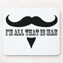Funny I'm all that is man design Mousepads