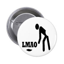 Funny LOL Products Pinback Buttons