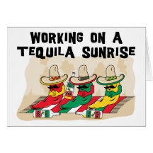 Funny Mexican Tequila Sunrise Greeting Cards