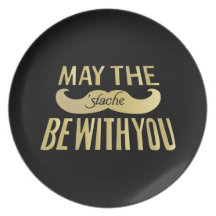 Funny Moustache - May the Stache be with you Dinner Plate
