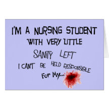 Funny Nursing Student T-shirts and Gifts Cards