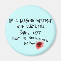 Funny Nursing Student T-shirts and Gifts Fridge Magnets
