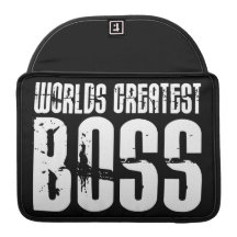 Funny Office Humour Bosses : World's Greatest Boss Sleeves For MacBook Pro