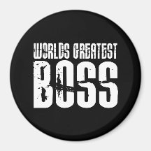 Funny Office Humour Bosses : World's Greatest Boss Magnets