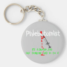 Funny Phlebotomist T-Shirts & Gifts Key Chain