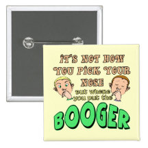 Funny Pick Your Nose T-shirts Gifts Buttons