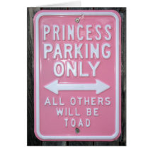 Funny Princess Parking Only sign Card