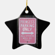 Funny Princess Parking Only sign Christmas Ornaments