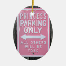 Funny Princess Parking Only sign Christmas Tree Ornament