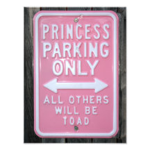 Funny Princess Parking Only sign Photo Print