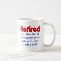 Funny Retirement Saying Mugs
