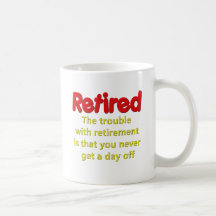 Funny Retirement Saying Mugs
