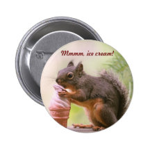 Funny Squirrel Licking Ice Cream Cone Pinback Buttons