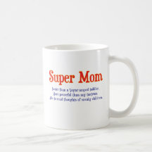 Funny Super Mum gifts and cards for your super mum Mugs