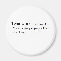 Funny Teamwork Products Magnets