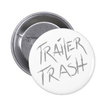 Funny Trailer Park Shirt Buttons