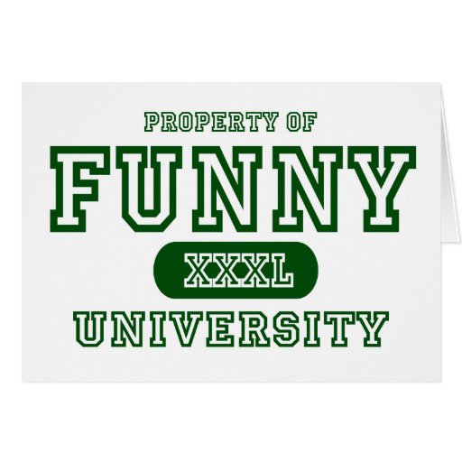 Funny University Greeting Card