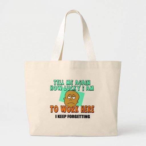 Funny Work T-shirts Gifts Tote Bags