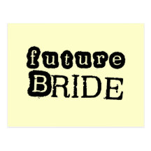 Future Bride Black Text Tshirts and Gifts Post Cards