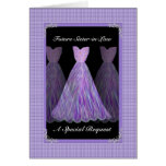 Future Sister-in-Law Bridesmaid  - PURPLE Dresses Greeting Cards