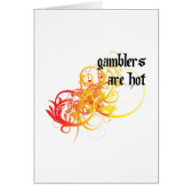 Gamblers Are Hot Cards