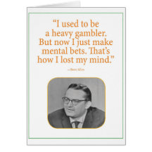 Gambling to lose your mind card