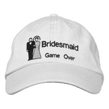 Game Over - Bridesmaid Embroidered Baseball Cap
