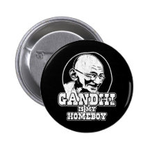 Gandhi is my Homeboy Buttons