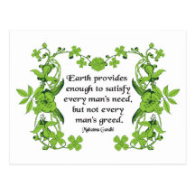 Gandhi Quote: Earth Provides  Enough to Satisfy .. Postcard