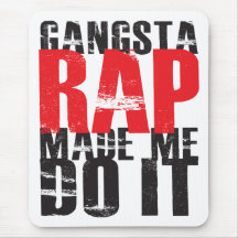 Gangsta Rap Made Me Do It - Black Mouse Mat