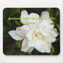 gardenia, Gardenias make the world a better place. Mouse Pads