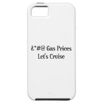 Gas Prices Let's Cruise iPhone 5 Covers
