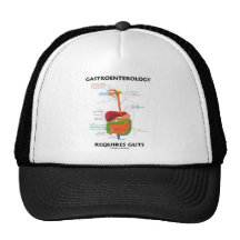 Gastroenterology Requires Guts (Digestive System) Trucker Hat
