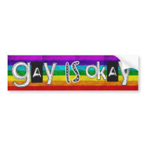 gay is okay bumper stickers