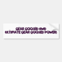 gear goosed 4WD Bumper Stickers