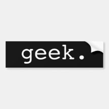 geek. bumper sticker