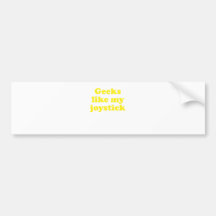 Geeks like my Joystick Bumper Stickers