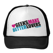 Geeks Make Better Lovers Hats