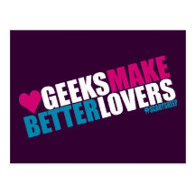 Geeks Make Better Lovers Postcards